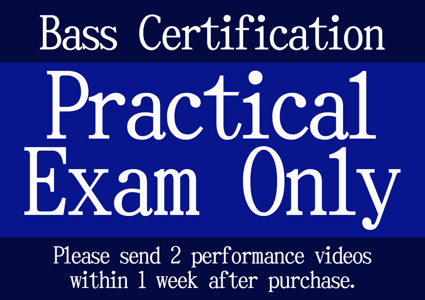 【Practical Only】Bass Certification