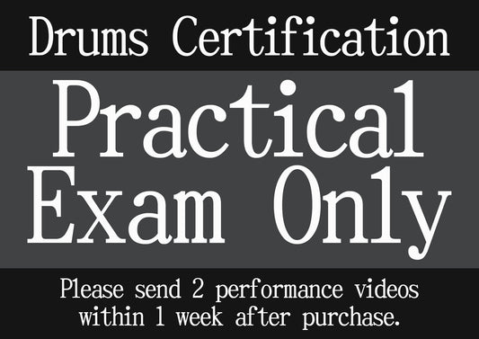 【Practical Only】Drums Certification