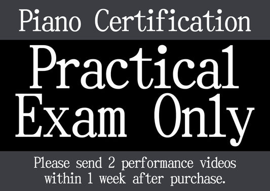 【Practical Only】Piano Certification